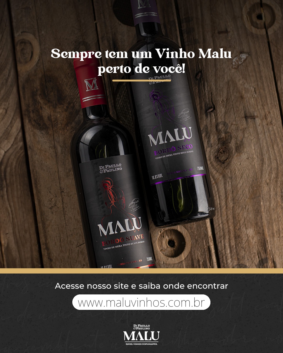 Publicação da Malu Vinhos: sempre tem um vinho Malu perto de você